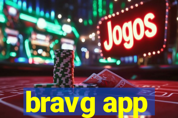 bravg app